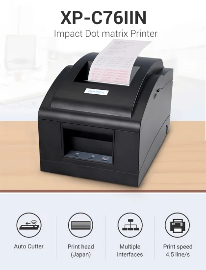 Imprimante matricielle Xprinter XP-C76IIN 76 mm 4,5 lignes/s pour les petites entreprises